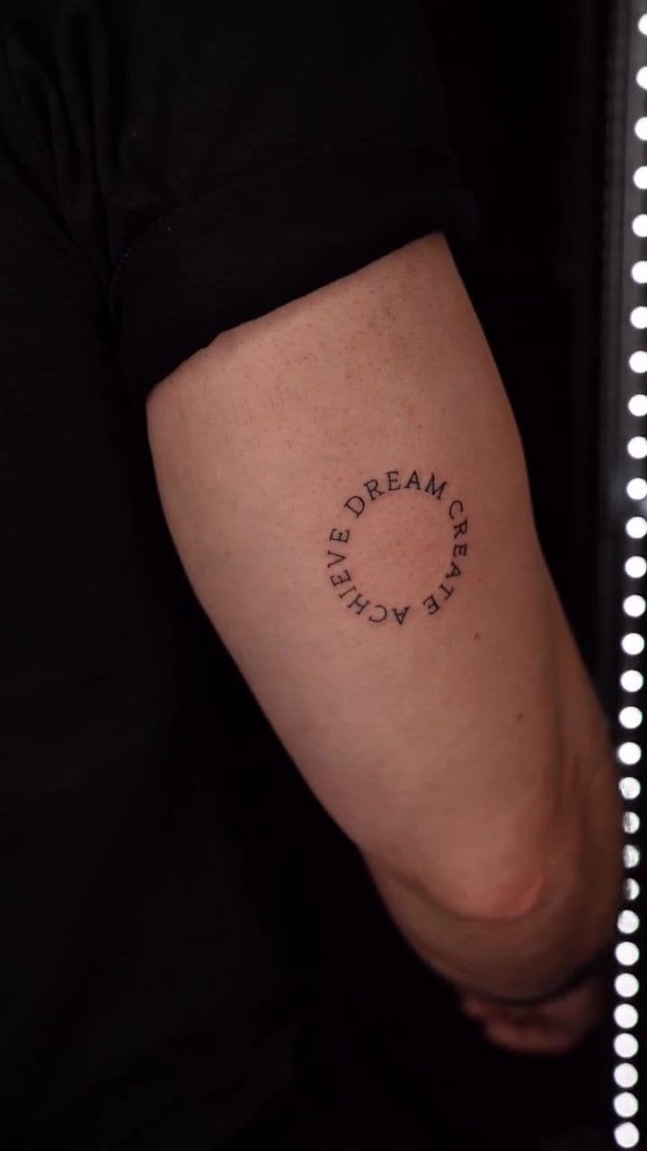 Dream Create Achieve - Circular Lettering Tattoo